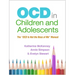Ocd in Children and Adolescents: The Ocd Is Not the Boss of Me Manual