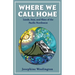 Where We Call Home: Lands, Seas, and Skies of the Pacific Northwest