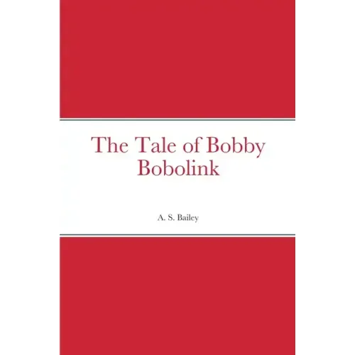The Tale of Bobby Bobolink