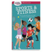 A Smart Girl's Guide: Sports & Fitness: How to Use Your Body and Mind to Play and Feel Your Best