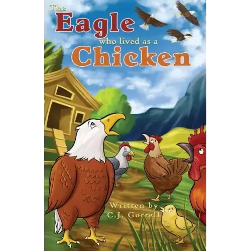 The Eagle Who Lived as a Chicken