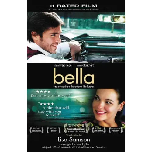 Bella: A Novelization of the Award-Winning Movie