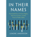 In Their Names: The Untold Story of Victims' Rights, Mass Incarceration, and the Future of Public Safety