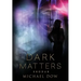 Dark Matters: Exodus (Dark Matters Trilogy Book 3)
