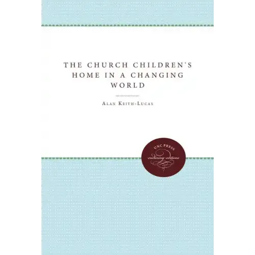 The Church Children's Home in a Changing World