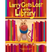 Larry Gets Lost in the Library