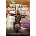 The Journey to Your Inner Freedom: The Ten Most Effective Secrets for a Self-Determined Life