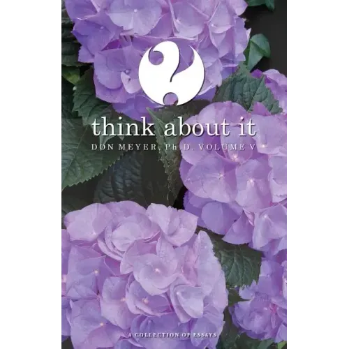 Think About It Volume V: A Collection of Essays