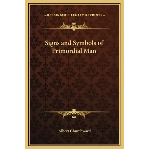Signs and Symbols of Primordial Man