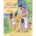 La Nueva Biblia En Cuadros Para Niños = New Bible in Pictures for Little Eyes