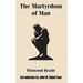 The Martyrdom of Man