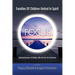 FOCUS Families Of Children United In Spirit: A group no one wants to belong to . . .Spiritual journeys of families after the loss of a loved one
