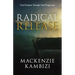 Radical Release: Total Freedom Through Total Forgiveness