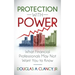 The Protection with Power: What Financial Professionals May Not Want You to Know