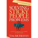 Solving Sticky People Problems: Using Your Supervisory Inner Sense with Employees