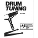 Drum Tuning: A Comprehensive Guide to Tuning Drums