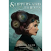 Slippers And Thieves Special Edition