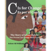 C is for Change: The story of Cesar Chavez
