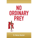 No Ordinary Prey