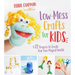 Low-Mess Crafts for Kids: 72 Projects to Create Your Own Magical Worlds