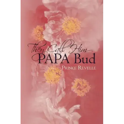 They Call Him Papa Bud