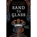 Sand to Glass