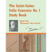 The Saint-Saens Cello Concerto No. 1 Study Book, Volume One