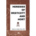 Heresies of Westcott and Hort