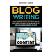 Blog Writing: Traffic Generation Secrets, Hints and Tips (How to Drive Traffic to Your Blog All Day and Every Day to Gain a Loyal Au