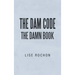 The Dam Code: The Damn Book