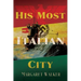 His Most Italian City
