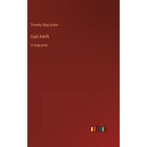 Cast Adrift: in large print