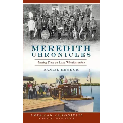 Meredith Chronicles: Passing Time on Lake Winnipesaukee