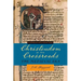 Christendom at the Crossroads: The Medieval Era