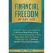 Financial Freedom at Any Age: A Proven Plan to Save Money & Achieve Debt Free Living... Even If You're Drowning in Debt Right Now - Plus No Spend Ch