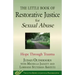 The Little Book of Restorative Justice for Sexual Abuse: Hope Through Trauma