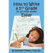 How to Write a 5th Grade (or any other grade) Essay