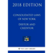 Consolidated Laws of New York - Debtor and Creditor (2018 Edition)