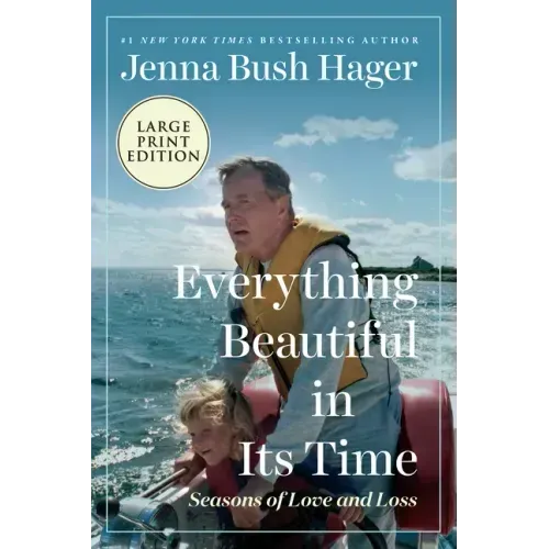 Everything Beautiful in Its Time: Seasons of Love and Loss