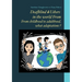 Deafblind & Ushers in the world From. From childbood to adultbood, what adaptations ?
