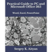 Practical Guide to PC and Microsoft Office 365: Word, Excel, PowerPoint