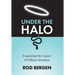 Under The Halo: Examining the Legacy of William Branham