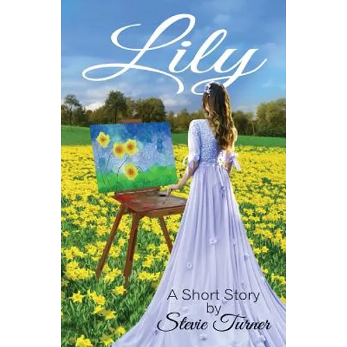Lily: A Short Story