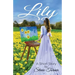 Lily: A Short Story