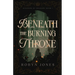 Beneath the Burning Throne