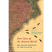 Port Cities of the Atlantic World: Sea-Facing Histories of the Us South