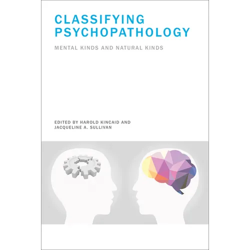 Classifying Psychopathology: Mental Kinds and Natural Kinds