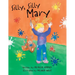 Silly, Silly Mary