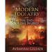 Modern Idolatry and the End of the World