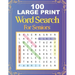 100 Large Print Word Search For Seniors: Easy Large Print Word Searches For Adult And Seniors Mindfulness Puzzle Book Mind Games And Dementia Activiti